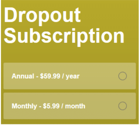 Dropout Pricing & Plans